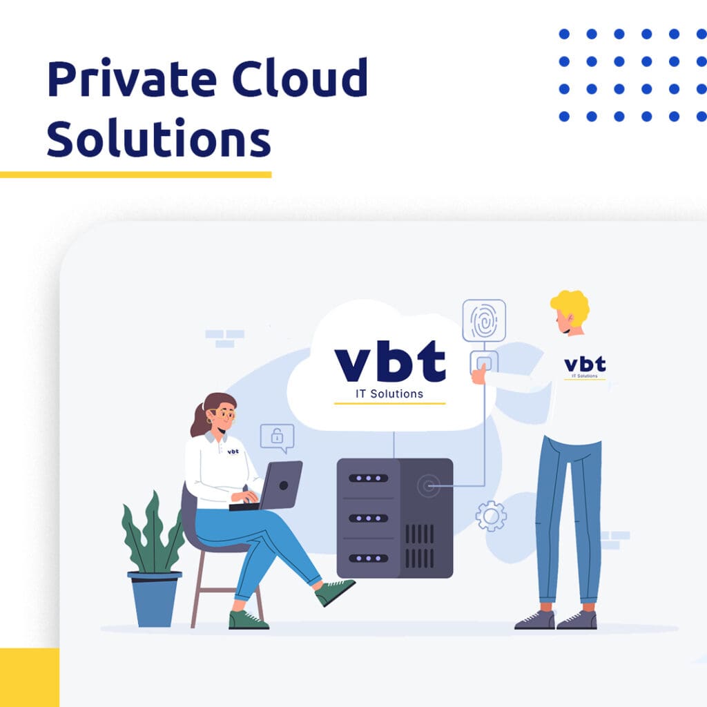 VBT IT Solutions Private Cloud Services